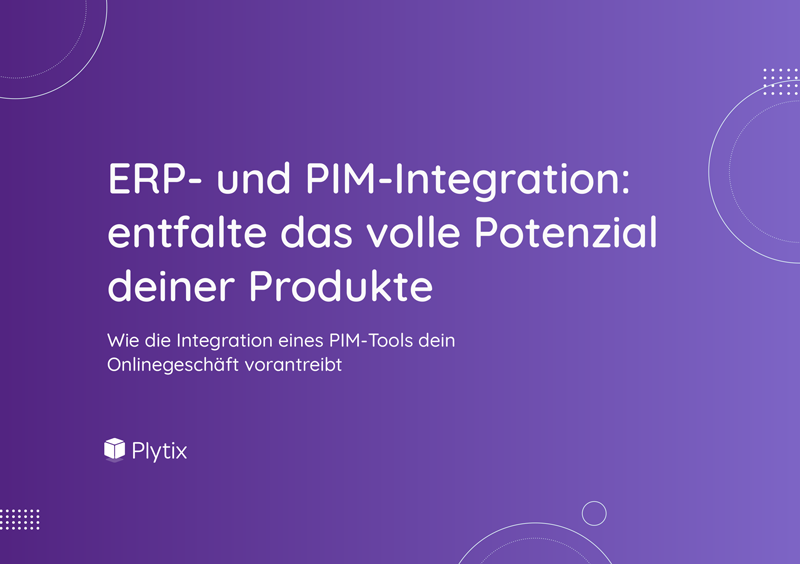 Die Vorteile einer ERP und PIM Anbindung im E-Commerce 
