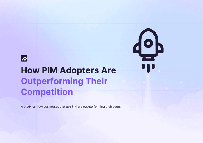 How PIM adopters are outperforming their competition