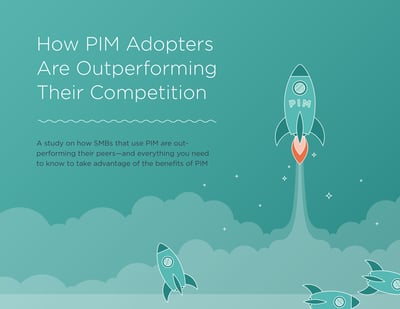 How PIM adopters are outperforming their competition