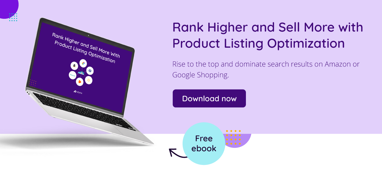 Download a FREE guide on how to sell more through product listing optimization!