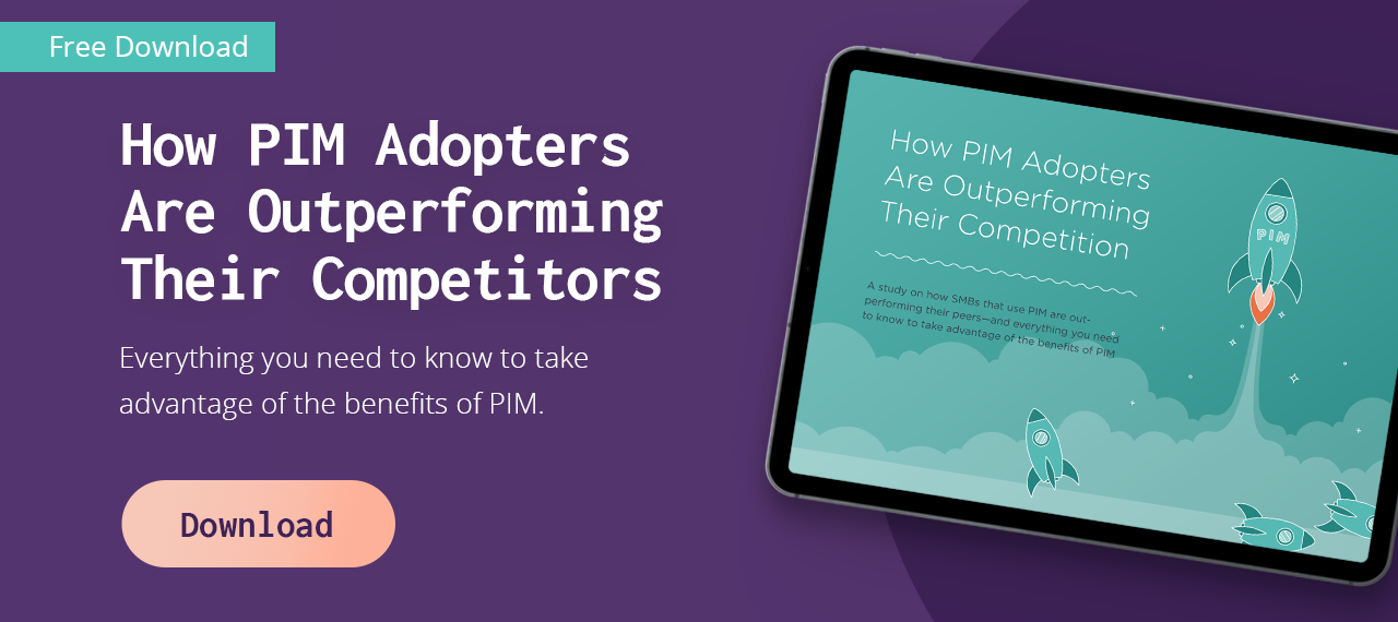 Download our FREE ebook to see how PIM adopters are outperforming their competitors