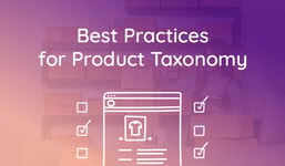 Product taxonomy plays such an important role in ecommerce success