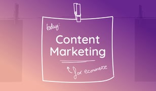 Content marketing tips for ecommerce 