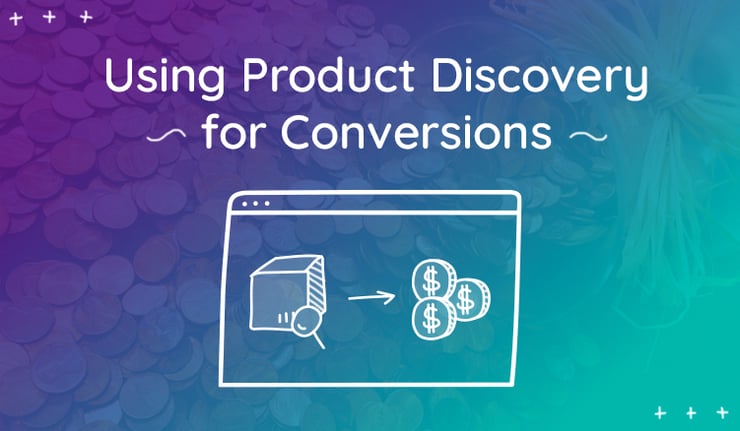 Easy Ways To Get More Sales Using Product Discovery