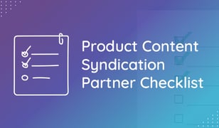 Tips For Finding a Product Content Syndication Partner—A Guide For SMBs 