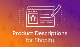 Writing Killer Product Descriptions for Shopify