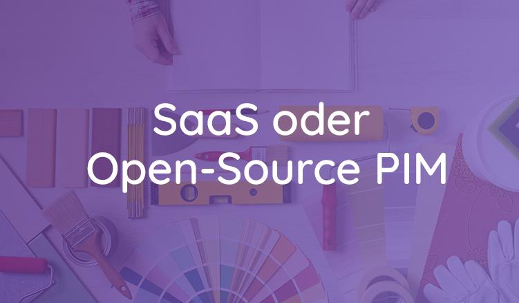 Saas PIM vs Open Source PIM