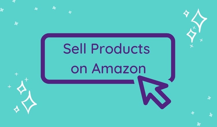 How to Sell Products on Amazon: A Handbook for Brands & Manufacturers
