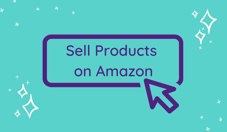 How to Sell Products on Amazon: A Handbook for Brands & Manufacturers