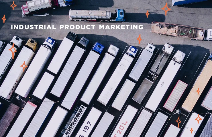 Industrial Product Marketing: Channels Driving More Sales