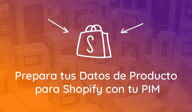 Cómo Exportar Tus Datos De Producto A Shopify