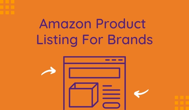 Amazon Product Listing for Brands
