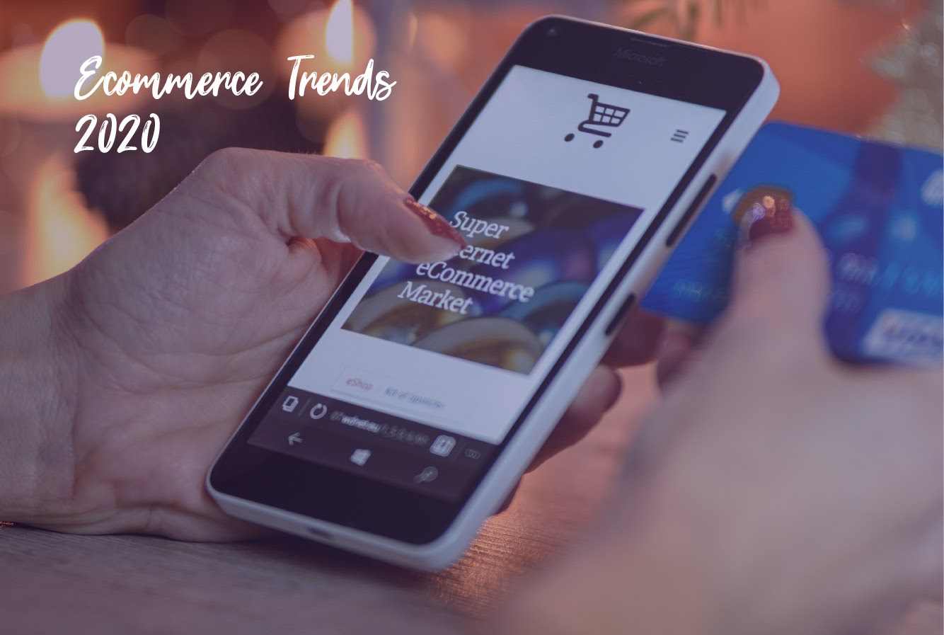 Ecommerce Trends 2020: 9 Emerging Opportunities