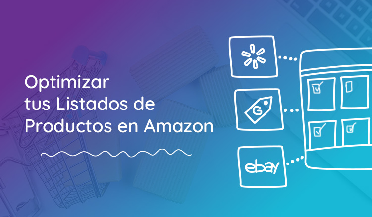 Cómo Triunfar Con Tus Listados De Productos En Amazon
