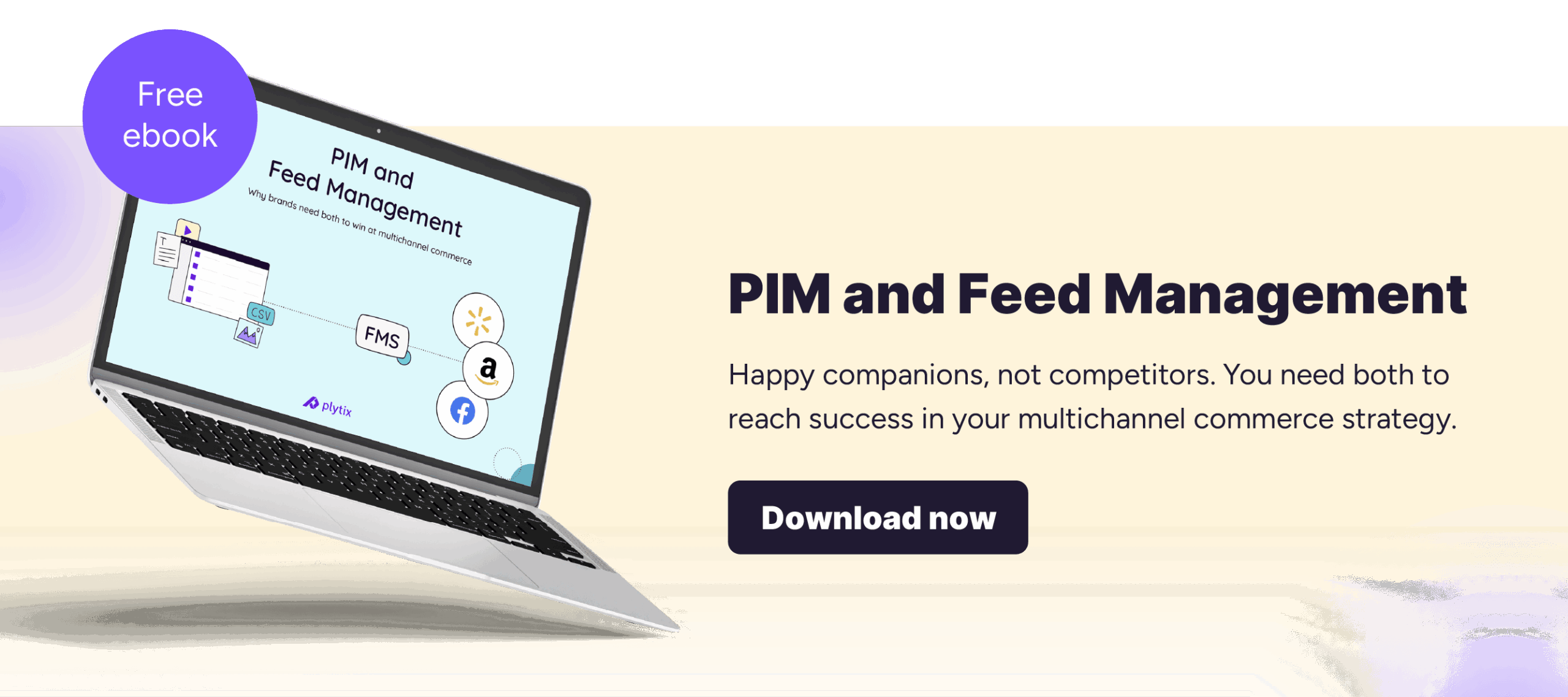 Want to learn more about combining PIM and Feed Management software? This free ebook has all the info you need.